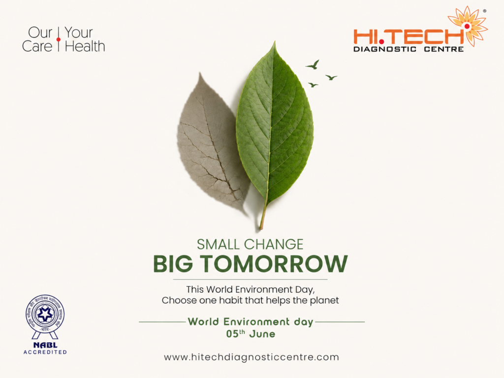 World Environment Day poster with green leaf, dry leaf shadow, and message “Small Change, Big Tomorrow” by Hi-Tech Diagnostic Centre.